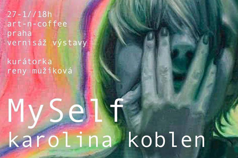 Read more about the article Vernisáž výstavy MySelf Karolíny Koblen v Art-n-Coffee